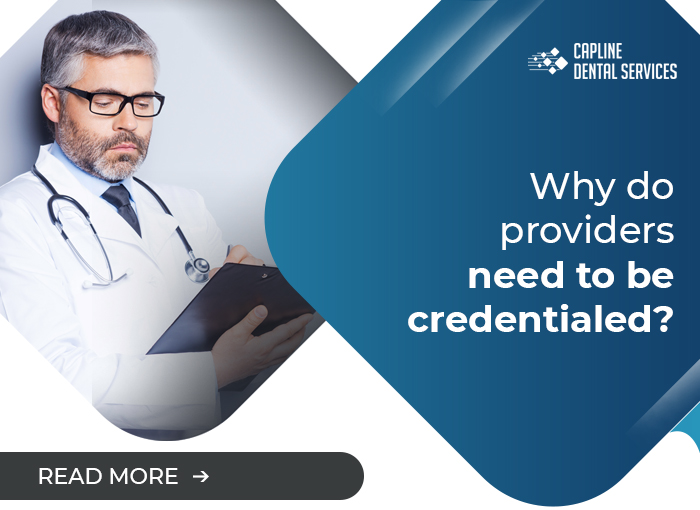 Why do providers need to be credentialed?