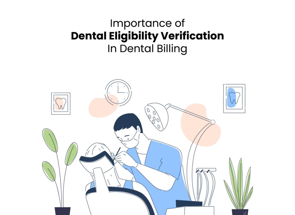 Importance of Dental Eligibility Verification In Dental Billing